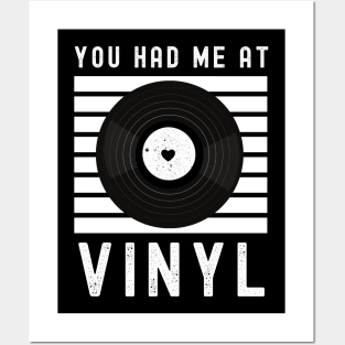 You had me at Vinyl - Valentine Gift Idea for Vinyl Music Lovers Posters and Art